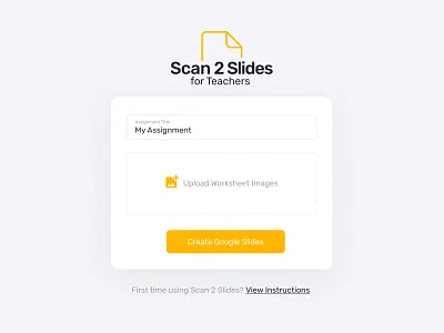 Scan 2 Slides education educators form google classroom google slides remote learning teachers uiux upload