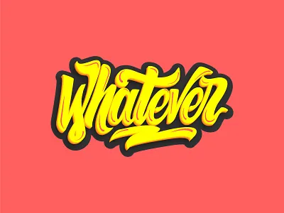 Whatever calligraphy creative graphic design handdrawn lettering logo logotype type typography vector