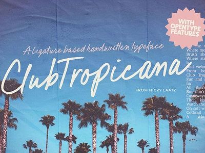 Club Tropicana Script advertising casual fashionable flyer font fonts fun handwriting ink ligatures magazine marker pen script summer typography vacation writing