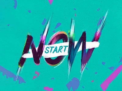 Start Now. illustration illustration art illustration design illustration digital quote quote design typography typography art typography design typography logo typography poster