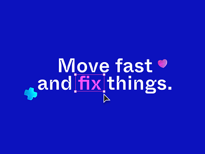 Move fast and fix things. 3d blue design healthcare inktrap type
