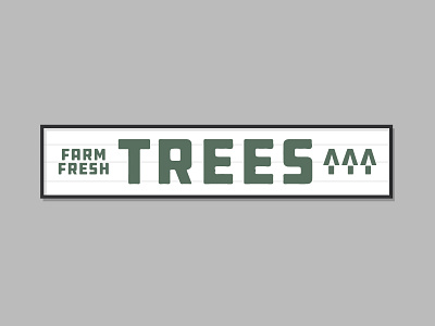 FARM FRESH / TREES ^^^ / SIGN