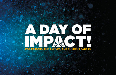 Day of Impact - Pastor's Event Design church conference design event explosion impact logo ministry pastoral postcard print spiritual typographic