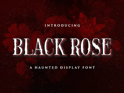 Black Rose - Haunted Display Font dingbats display. decorative ghost gothic halloween handdrawn handlettering haunted horror logotype quirky scary scream spooky