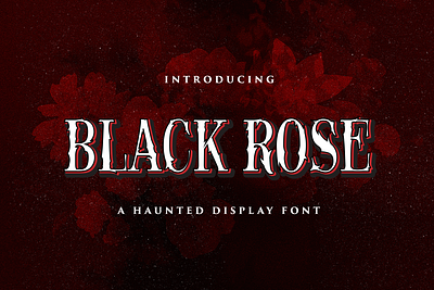 Black Rose - Haunted Display Font dingbats display. decorative ghost gothic halloween handdrawn handlettering haunted horror logotype quirky scary scream spooky