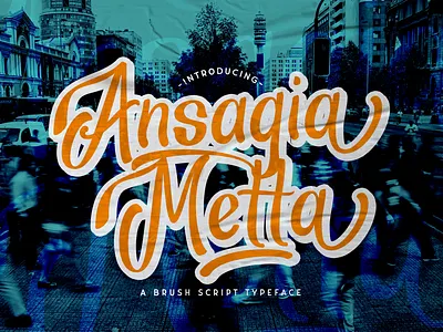 Ansagia Metta - Bold Script Font bold brush calligraphy classy font groovy handdrawn handlettering logotype multilingual puaencode retro script stylish vintage