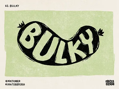 Inktober - 03. Bulky art bulky digital illustration digital lettering digitalart handlettering illustration ink inktober inktober2020 lettering letters