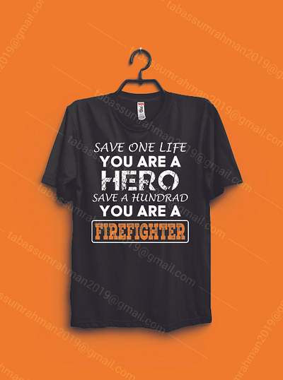 Firefighter typography t-shirt design creative design custom t shirt fire department firefighter firefighter tshirt fireman heroes t shirt t shirt design tshirt typography