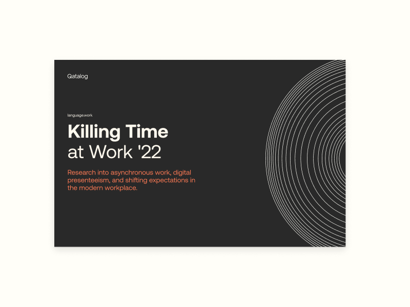 Qatalog Killing Time Report async branding digital design qatalog report