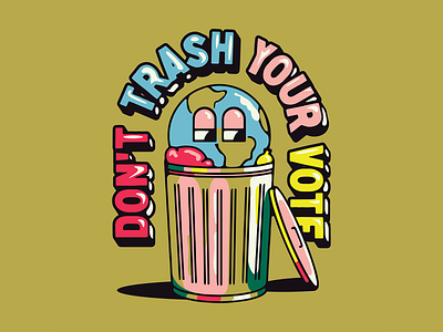 Don't Trash Your Vote biden climate design earth election globe illustration politics trash trump type usa vote