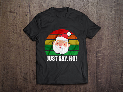 Christmas t shirt design. Just say, HO. art beautiful christmas christmas art christmas gift christmas hat christmas ho fashion funny graphic holiday merry xmas santaclaus snowflake t shrit tees tshirt design vector vintage circle winter