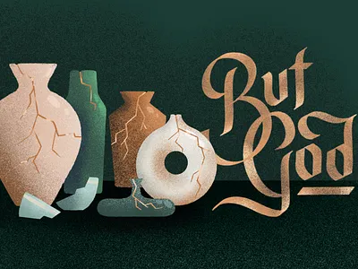 But God blackletter illustration kintsugi pottery procreate redeem swashes tesxture typography