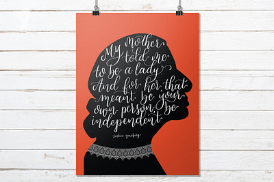 Be Independent | RBG calligraphy graphic design hand lettering hand lettering art illustration illustrator justice ginsburg modern calligraphy notorious rbg orange poster print rbg ruth bader ginsburg silhouette supreme court