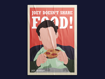 Joey Tribbiani 2dillustration adobe illustrator design dribbbleshot flatdesign flatillustration flatvector food friends graphicdesign illustration joey pizza poster poster art vector