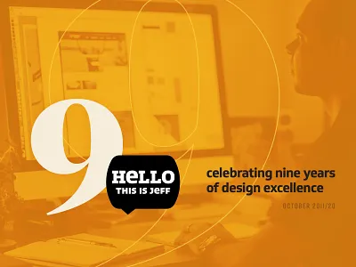 9 Years for HELLO THIS IS JEFF 9 agency anniversary branding celebrate celebration design milestone