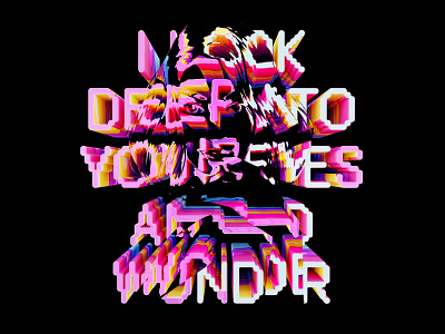 I look deep into your eyes and wonder 3d abstract art artwork blender digital illustration type type art typedesign typeface typo typogaphy typographic typography art typography design