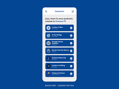 Daily UI# 091 - Curated for you 091 adobe xd app challenge chelsea dailyui design digital football footy interface minimal podcast podcast app podcasting podcasts soccer soccer app ui ux