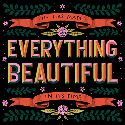 Ecclesiastes 3:11 beautiful floral hand lettering illustration leaves lettering type typography