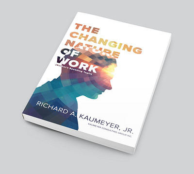 Changing Nature of Work Book Cover Design book art cover artwork cover design design editorial design editorial illustration illustration indesign