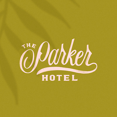 The Parker Hotel Logo branding calligraphy design handlettering hotel branding lettering logo logo design procreate typography vacation