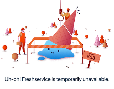 Error State for Freshservice 503 error empty page empty states emptystate error error 404 error 500 error 503 error message error page fallen icecream fixing ice cream ice cream cone ice cream melting icecream illustration problem solving webpage error