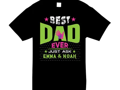 Fathers day Saying and Quotes & Behind every great daughter is a best best dad creative logos dad ever fathers t shirt hunter hunting branding hunting shirt ideas hunting t shirt hunting vector illustration just ask father mothers t shirt t shirt t shirt design vantage t shirt vector