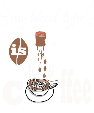 My blood type is coffee, coffee shirt, women coffee shirt, gift blood coffee evening first mourning my blood my blood type is coffee onboarding t shirt design tea