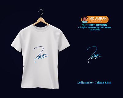 T shirt design by Signature amran5r branding illustration signature t shirt design tahsan typography vector