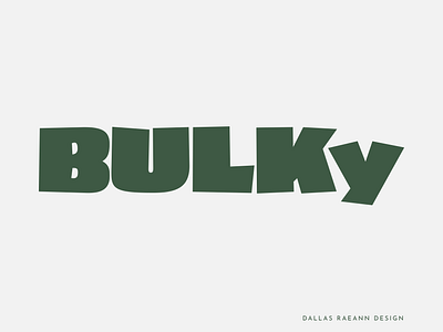 Inktober Logo 3/31: Bulky branding dallasraeanndesign design inktober inktober2020 logo typography