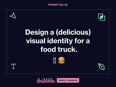 Brand a Food Truck branding challenge community design dribbble dribbbleweeklywarmup food truck fun grow identity learn prompt weekly warm up