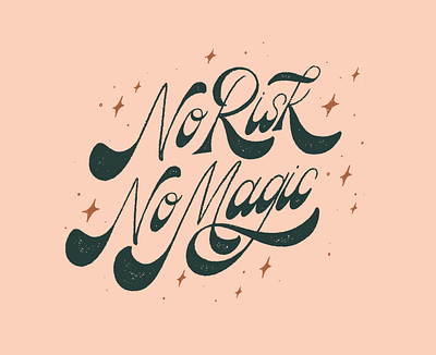 No Risk No Magic - Fat Bottom Lettering design fat bottom lettering graphic design hand drawn handdrawn handdrawn type handlettering handwritten illustration lettering lettering art lettering artist typography