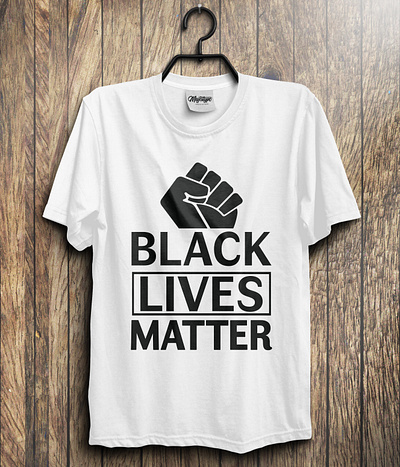 Black Lives Matter T-Shirt black blackgirlmagic blacklivesmatter blacklover create custom design illustration love t shirt t shirt design trendy typography