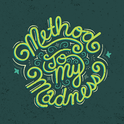 Method to my Madness cute design illustration madness method method to my madness quote typography