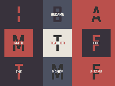 I Became A Math Teacher For The Money & Fame Design branding design flat design graphic design lettermark letters logo logo design typography vector