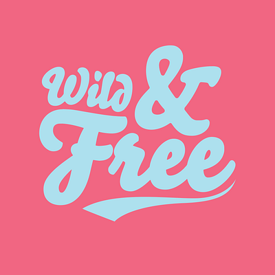 Day 289 adobe illustrator adobe illustrator cc brand design brand identity branding clothing clothing brand clothing label clothing logo graphic design handmade handtype lettering logo logo design logo designer logos quote design script lettering wild