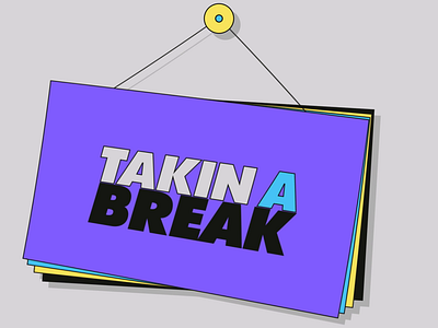 TAKIN A BREAK animation branding design icon illustration kinetic typography logo motion shadow typography ui