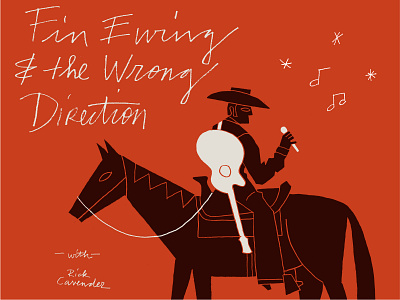 Fin Ewing & The Wrong Direction band black branding concert cowboy dallas design direction event ewing fin guitar horse illustration music poster red singing texas wrong