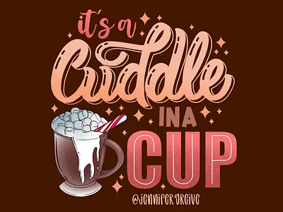 Cuddle in a cup apparel christmas digital art graphic design hand lettering hand lettering artist holiday hot chocolate hot cocoa illustration ipadpro merry christmas mug procreate tshirt tshirt design typography warm winter