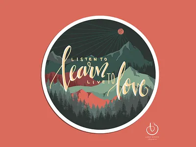 Listen to Learn, Learn to Love, Live to Love design environment flat graphic graphicdesign illustration illustration art nature typography vector