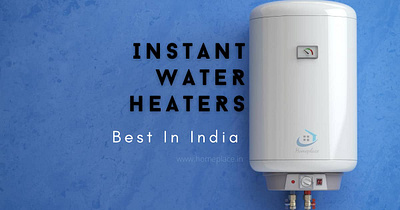 best instant water heater in India best instant heater geyser heater instant geyser instant heater water heater