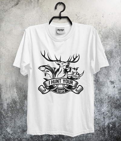 I hunt your stops T-Shirt branding create custom design hunt hunting hunting t shirt hunting t shirt design illustration t shirt t shirt design trendy typography