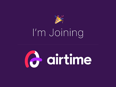 I'm Joining Airtime! app chat design interface leadership mobile news product design role ui ux video web web app website