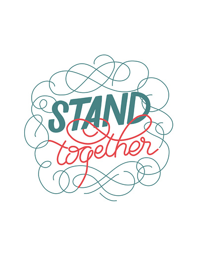 Stand Together design graphic design illustration lettering lettering art lettering artist typography