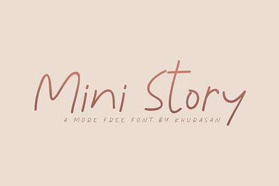 Free Mini Story Handwriting Font brush childern cute font fun fun font girl girly hand drawn handdrawn handmade handmade font holiday italic kid kids letter lettering natural retro font