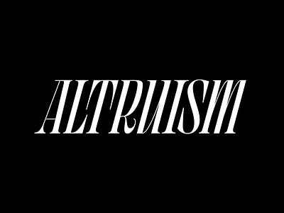 Altruism Lettering altruism contrast custom lettering custom type design experiment experimental experimental type graphic design handlettering lettering lettering artist type type design typography vector
