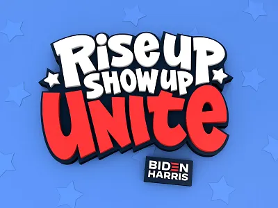 Rise Up Show Up Unite Lettering 3d antifascist biden biden2020 bidenharris c4d calligraphy democracy fucktrump harris illustration lettering president procreate riseupshowupunite savedemocracy typography usa vote