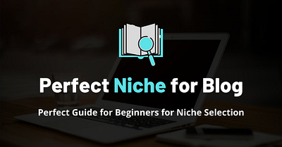 Real-Life Lessons About How To Choose Perfect Niche For Blog animation art branding design flat icon illustration minimal typography vector