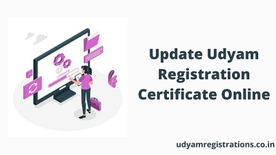 update udyam registration certificate online pdate udyam registration udyam portal