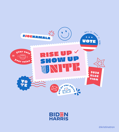 Rise Up. Show Up. Unite! 2020 election illustration presidential riseupshowupunite stamp sticker vector vote vote2020