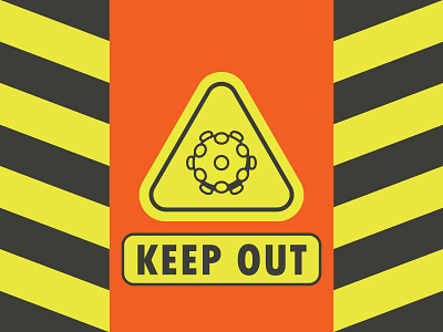 KEEP OUT